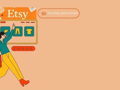 Etsy Nedir, Nasıl Kullanılır? - ETSY'de Satış Nasıl Yapılır?