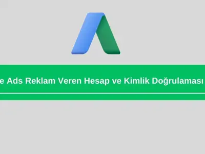 googleadsreklamverenhesapvekimlikdogrulamasicozum-copy.webp