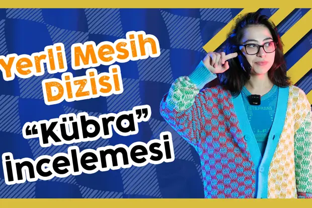 Kübra Dizisi İnceleme