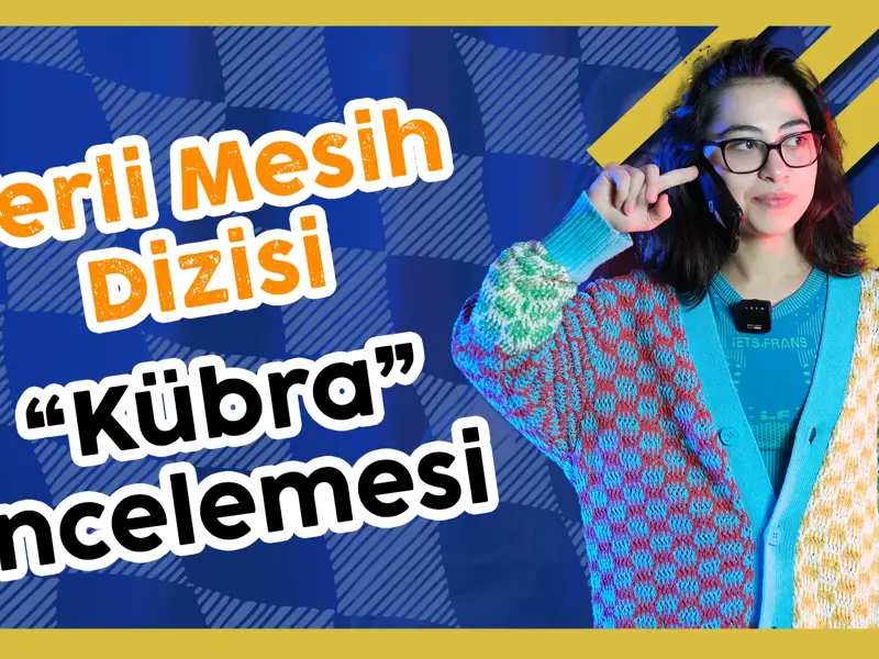 Kübra Dizisi İnceleme