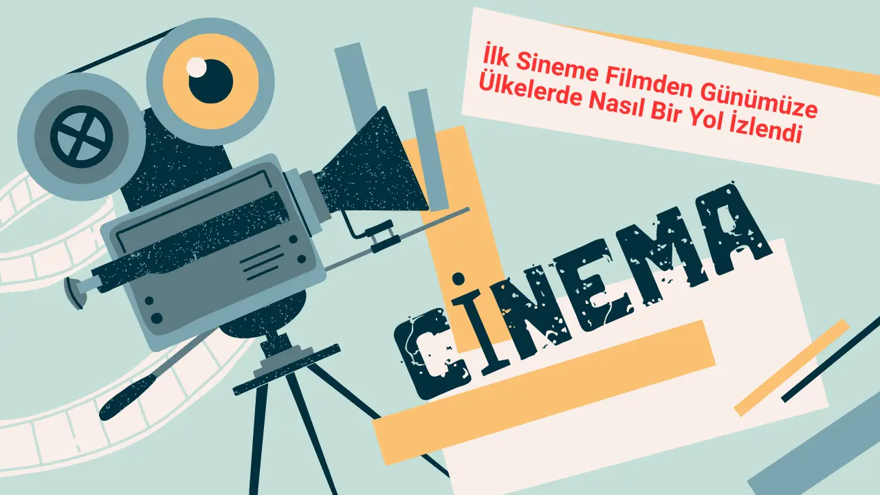 ilksinemefilmdengunumuzeulkelerdenasilbiryolizlendi.webp